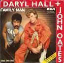 7'' - Daryl Hall & John Oates - Family Man  / One On One