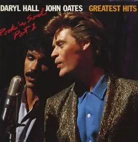 Daryl Hall & John Oates - Greatest Hits - Rock 'N Soul Part I