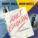 7inch Vinyl Single - Daryl Hall & John Oates - Adult Education / Maneater