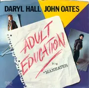 7inch Vinyl Single - Daryl Hall & John Oates - Adult Education / Maneater