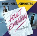 7inch Vinyl Single - Daryl Hall & John Oates - Adult Education