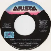 7inch Vinyl Single - Daryl Hall & John Oates - Everything Your Heart Desires