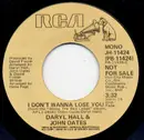 7inch Vinyl Single - Daryl Hall & John Oates - I Don't Wanna Lose You