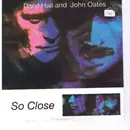 7inch Vinyl Single - Daryl Hall & John Oates - So Close - Paper Labels