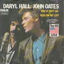 7inch Vinyl Single - Daryl Hall & John Oates - Say It Isn't So / Kiss On My List