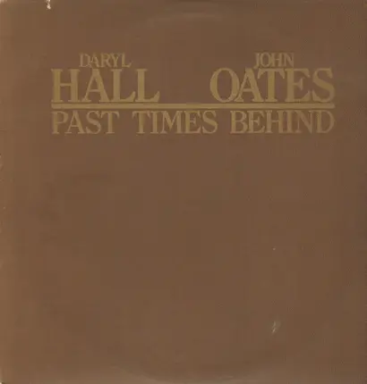 Daryl Hall & John Oates - Pas Times Behind