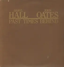 Daryl Hall & John Oates - Pas Times Behind