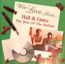 CD - Daryl Hall & John Oates - With Love From... The Best Of The Ballads