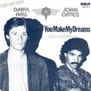 7inch Vinyl Single - Daryl Hall & John Oates - You Make My Dreams - No Cover