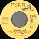7inch Vinyl Single - Daryl Hall - Foolish Pride