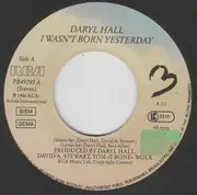 7inch Vinyl Single - Daryl Hall - I Wasn't Born Yesterday