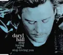 CD Single - Daryl Hall - Stop Loving Me, Stop Loving You