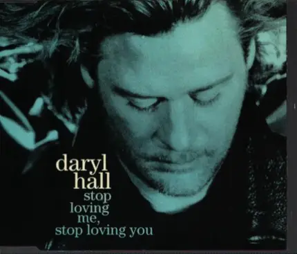 Daryl Hall - Stop Loving Me, Stop Loving You