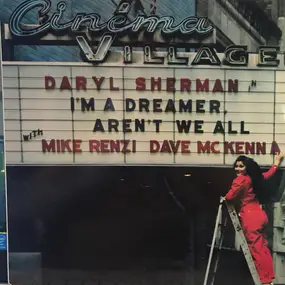 Daryl Sherman - I'm a Dreamer, Aren't We All