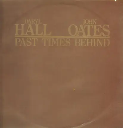 Daryl Hall & John Oates - Pas Times Behind
