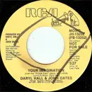 7'' - Daryl Hall & John Oates - Your Imagination