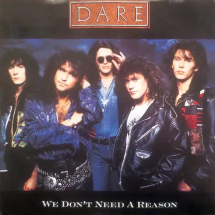 Dare - We Don't Need A Reason