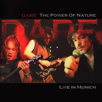 Dare - The Power Of Nature - Live In Munich