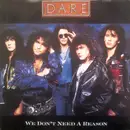 7inch Vinyl Single - Dare - We Don't Need A Reason