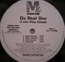 12'' - Da Real One / Luke - U Like Pina Colada / Let's Ride