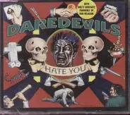 Daredevils - Hate You