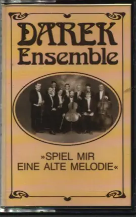 Darek Ensemble - Spiel Mir Eine Alte Melodie