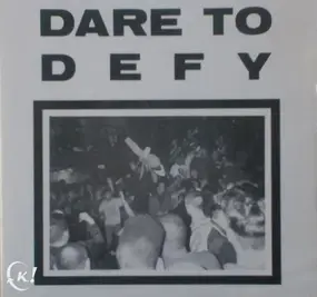 Dare To Defy - Action Speaks