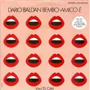 7inch Vinyl Single - Dario Baldan Bembo , Caterina Caselli - Amico È