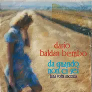 Dario Baldan Bembo - Da Quando Non Ci Sei (Una Volta Ancora)