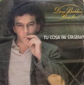 Dario Baldan Bembo - Tu Cosa Fai Stasera?