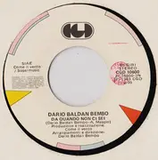 7inch Vinyl Single - Dario Baldan Bembo - Da Quando Non Ci Sei (Una Volta Ancora)