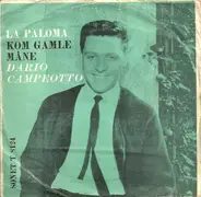 Dario Campeotto - La Paloma / Kom Gamle Måne