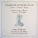 LP - Dario Castello · Giovanni Battista Fontana · Claudio Merulo , Alessandro Piccinini · Girolamo Fresc - Italienische Solomusik Um 1630 (Toccate - Canzone - Sonate)