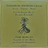 LP - Castello / Fontana / Merulo / Piccinini / Frescobaldi / Fiori Musicali - Italienische Solomusik Um 1630 (Toccate - Canzone - Sonate)