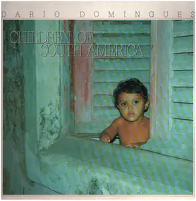 Dario Domingues - Children of South America