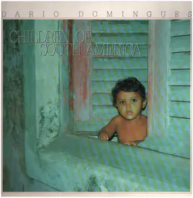 Dario Domingues - Children of South America