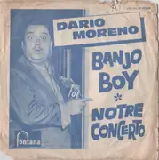 7inch Vinyl Single - Dario Moreno - Banjo Boy / Notre Concerto