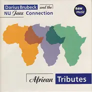 Darius Brubeck And The NU Jazz Connection - African Tributes