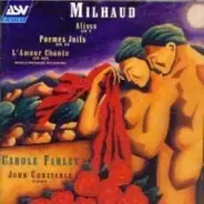 Milhaud - Alissa • L'Amour Chante • Poèmes Juifs