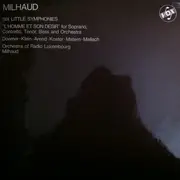 LP - Milhaud - Six Little Symphonies / 'L'Homme Et Son Désir'