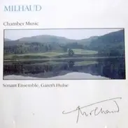 Milhaud - Chamber Music