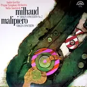 LP - Darius Milhaud , Gian Francesco Malipiero - Concerto No. 2 For Violin And Orchestra / Concerto For Violin And Orchestra