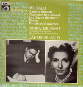 Darius Milhaud - Cantate Nuptiale / Chansons De Ronsard / Bolivar / a.o.