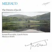 Milhaud - The Dreams Of Jacob