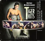 Gloria Gaynor / Snap! / Chris Norman a.o. - Dariusz Michalczewski Presents - Tiger Hits