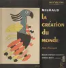 LP - Milhaud - La Création Du Monde - Suite Provençale (Charles Munch)