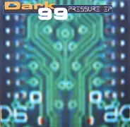 Dark 99 - Pressure EP