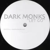 Dark Monks - Let Go