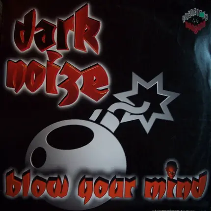 Dark Noize - Blow Your Mind