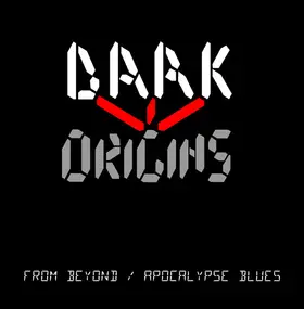 Dark Origins - From Beyond